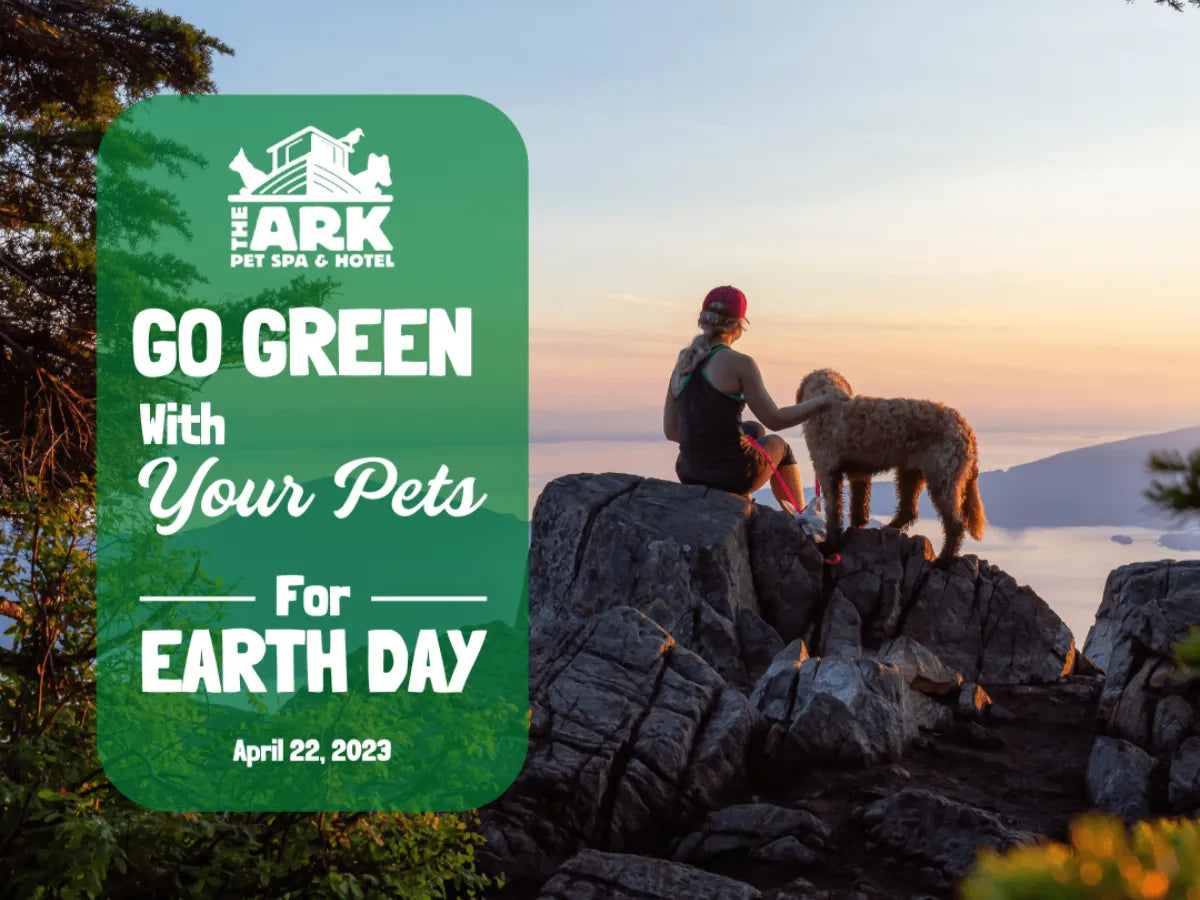 GO GREEN WITH YOUR PETS THIS EARTH DAY